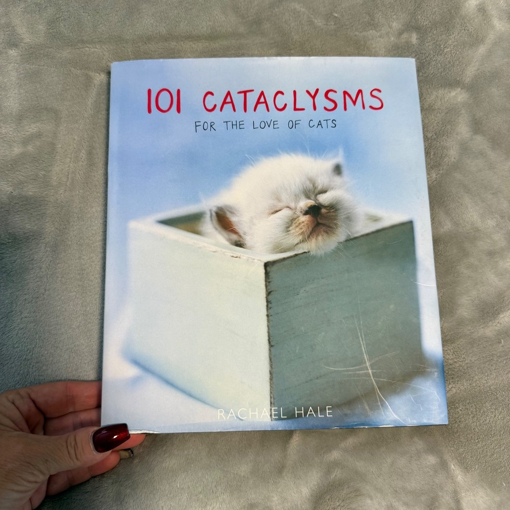 101 Cataclysms:‎ For the Love of Cats by Rachael Hale Hardcover